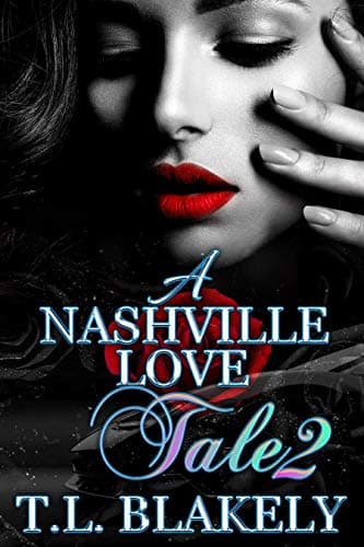 A Nashville Love Tale Part 2