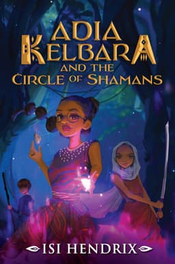 Adia Kelbara and the Circle of Shamans