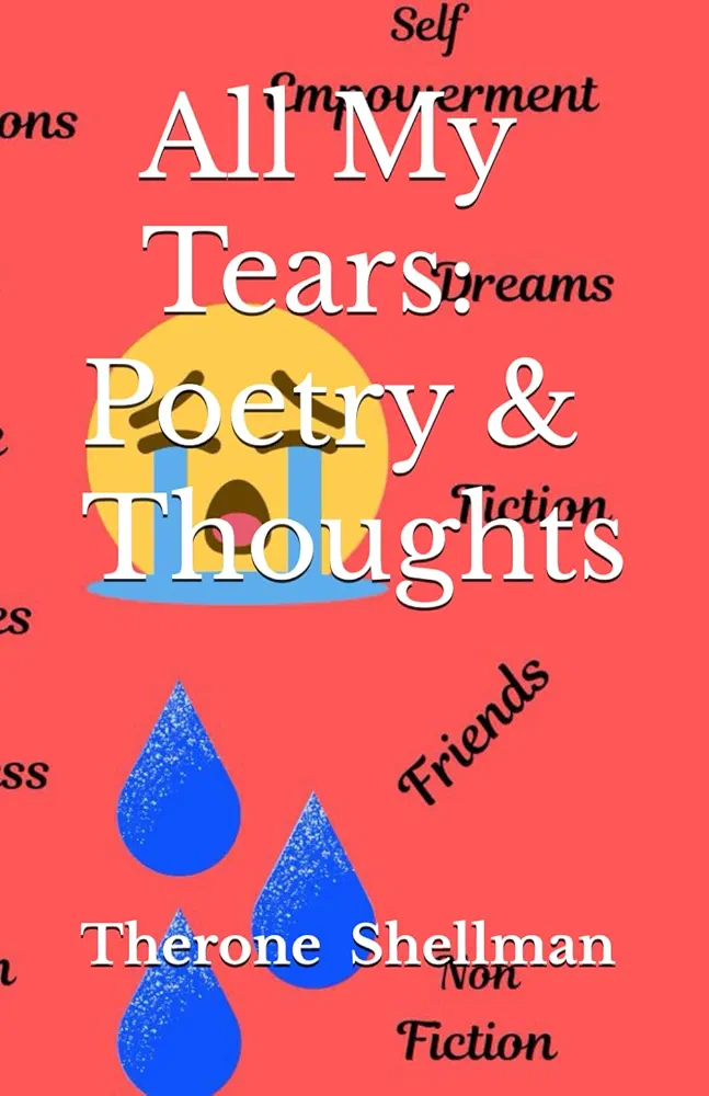 All My Tears: Poetry & Thoughts