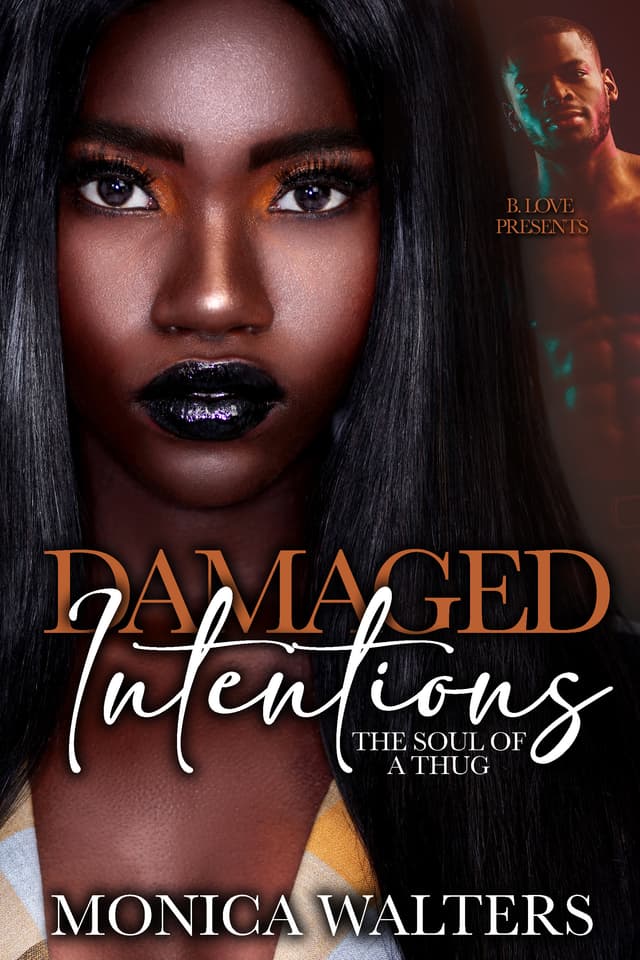 Damaged Intentions: The Soul of a Thug