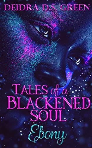 Ebony: Tales of a Blackened Soul