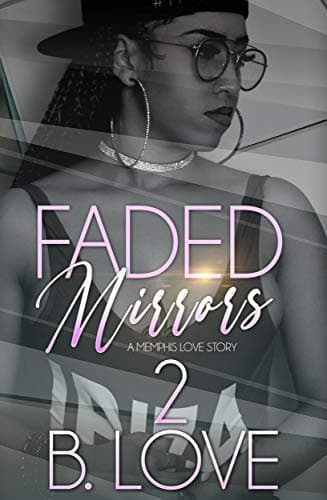 Faded Mirrors 2