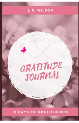 Gratitude Journal  - 31 Days of Gratefulness
