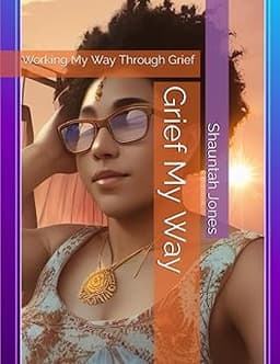 Grief My Way