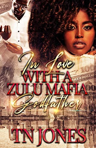 In Love With a Zulu Mafia Godfather