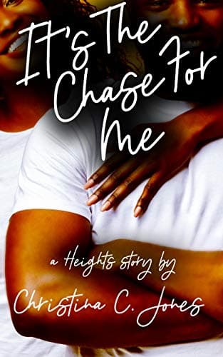 It's The Chase For Me