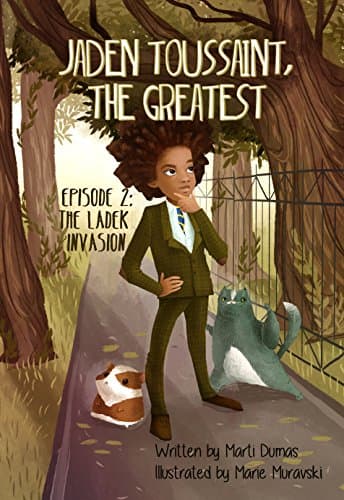 Jaden Toussaint, the Greatest Episode 2: The Ladek Invasion