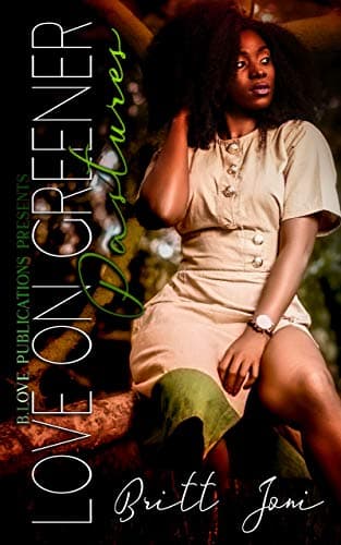 Love on Greener Pastures