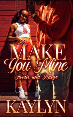 Make You Mine: Jurzie and Kaige
