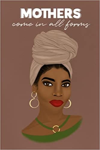 Mothers Come in All Forms 2