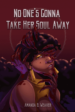 No One's Gonna Take Her Soul Away