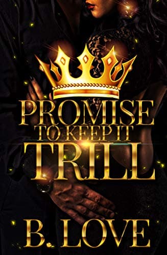 Promise To Keep It Trill
