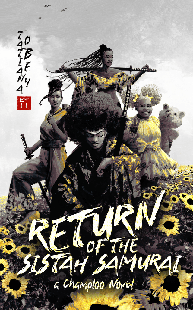 Return of the Sistah Samurai: A Champloo Novel