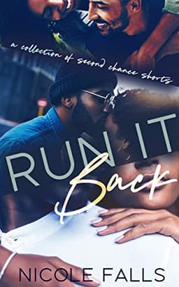 Run it Back: A Collection of Second Chance Shorts