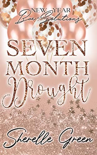 Seven Month Drought