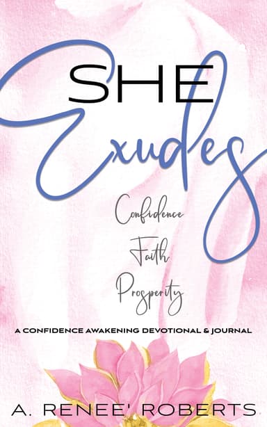 She Exudes: Confidence, Faith, Prosperity