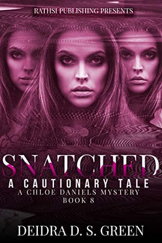 Snatched; A Cautionary Tale