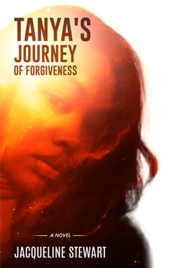 Tanya’s Journey of Forgiveness