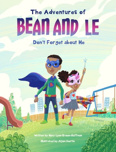 The Adventures of Bean and Le: Don't Forget About Me