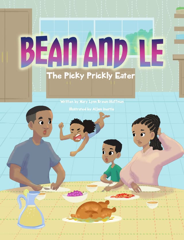 The Adventures of Bean and Le- The Picky Prickly Eater