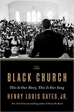 The Black Church This is our Story, This is our Song