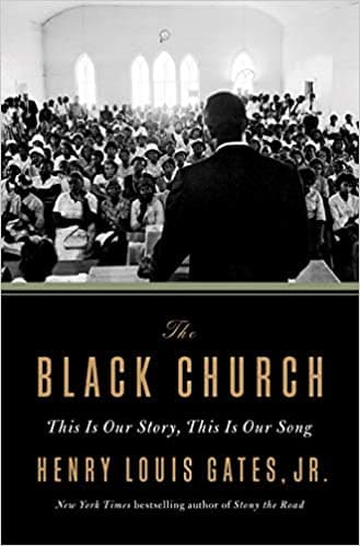 The Black Church This is our Story, This is our Song