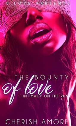 The Bounty of Love