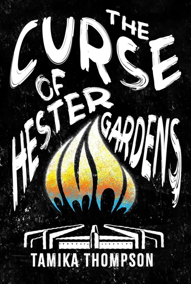 The Curse of Hester Gardens