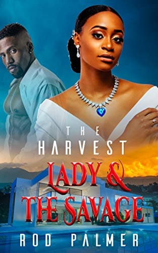 The Harvest: Lady and the Savage