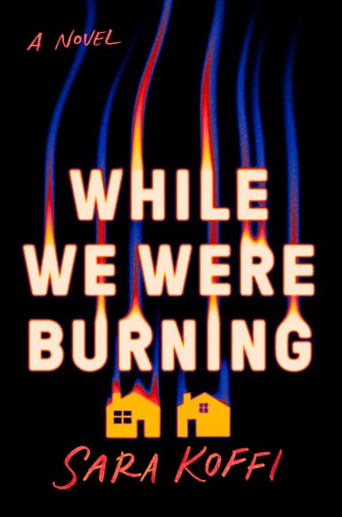 While We Were Burning